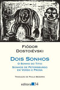 DOIS SONHOS - DOSTOIÉVSKI, FIÓDOR