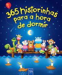 365 HISTORINHAS PARA A HORA DE DORMIR - AUTOR(A): YOYO BOOKS