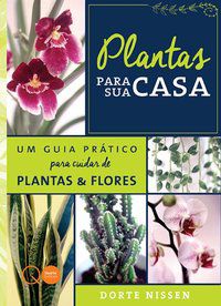 PLANTAS PARA SUA CASA - AUTOR(A): QUARTO PUBLISHING
