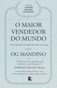 O MAIOR VENDEDOR DO MUNDO - AUTOR(A): MANDINO, OG
