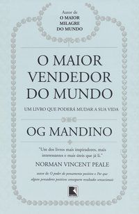 O MAIOR VENDEDOR DO MUNDO - MANDINO, OG