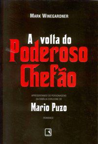 A VOLTA DO PODEROSO CHEFÃO (VOL. 2) - WINEGARDENER, MARK