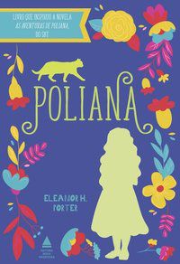 POLIANA - AUTOR(A): PORTER, ELEANOR H.