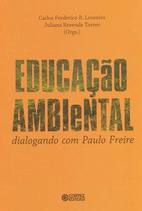 EDUCAÇÃO AMBIENTAL - LOUREIRO, CARLOS FREDERICO BERNARDO