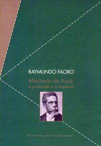 MACHADO DE ASSIS - AUTOR(A): FAORO, RAYMUNDO