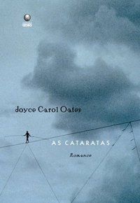 AS CATARATAS - OATES, JOYCE CAROL