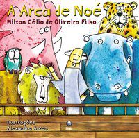 A ARCA DE NOÉ - AUTOR(A): OLIVEIRA FILHO, MILTON CÉLIO DE