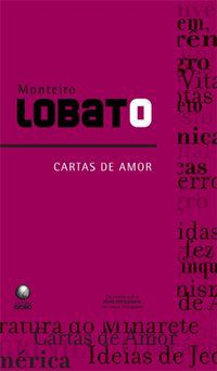 CARTAS DE AMOR - AUTOR(A): LOBATO, MONTEIRO