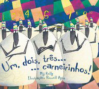 UM DOIS TRÊS CARNEIRINHOS - AUTOR(A): KELLY, MIJ