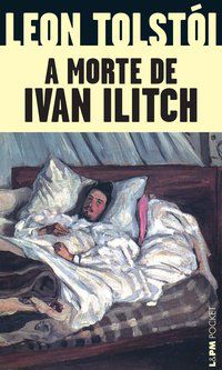 A MORTE DE IVAN ILITCH - VOL. 16 - TOLSTOI, LEON