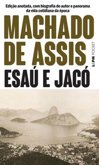 ESAÚ E JACÓ - VOL. 119 - MACHADO DE ASSIS