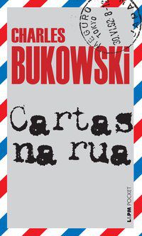CARTAS NA RUA - VOL. 976 - AUTOR(A): BUKOWSKI, CHARLES