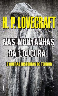 NAS MONTANHAS DA LOUCURA E OUTRAS HISTÓRIAS DE TERROR - VOL. 1161 - LOCEVRAFT, H.P.