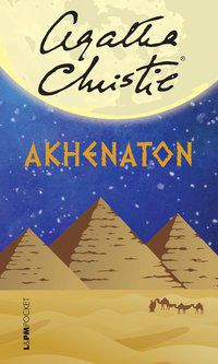 AKHENATON - VOL. 1262 - CHRISTIE, AGATHA