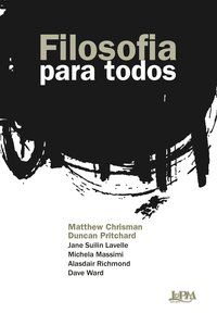 FILOSOFIA PARA TODOS - AUTOR(A): CHRISMAN, MATTHEW