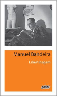 LIBERTINAGEM - AUTOR(A): BANDEIRA, MANUEL