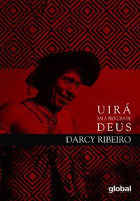UIRÁ SAI À PROCURA DE DEUS - RIBEIRO, DARCY
