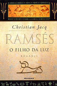 RAMSÉS: O FILHO DA LUZ (VOL. 1) - VOL. 1 - JACQ, CHRISTIAN
