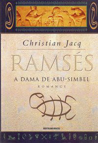 RAMSÉS: A DAMA DE ABU-SIMBEL (VOL. 4) - VOL. 4 - AUTOR(A): JACQ, CHRISTIAN
