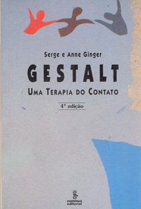 GESTALT - GINGER, SERGE E ANNE