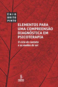 ELEMENTOS PARA UMA COMPREENSÃO DIAGNÓSTICA EM PSICOTERAPIA - BRITO, ÊNIO