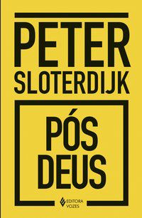 PÓS-DEUS - AUTOR(A): SLOTERDIJK, PETER