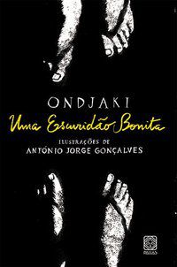 UMA ESCURIDAO BONITA - AUTOR(A): ONDJAKI