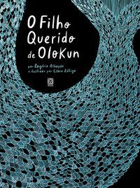 O FILHO QUERIDO DE OLOKUN - ATHAYDE, ROGÉRIO