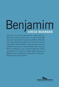 BENJAMIM - AUTOR(A): BUARQUE, CHICO