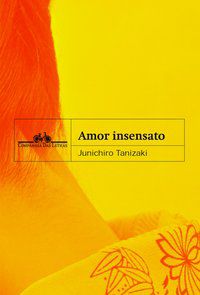 AMOR INSENSATO - TANIZAKI, JUNICHIRO