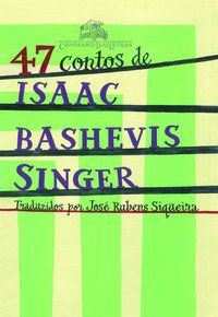 47 CONTOS DE ISAAC BASHEVIS SINGER - SINGER, ISAAC BASHEVIS