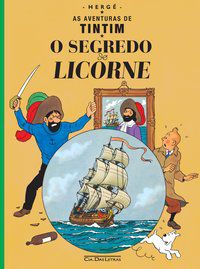 O SEGREDO DO LICORNE - AUTOR(A): HERGÉ