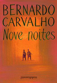 NOVE NOITES - CARVALHO, BERNARDO
