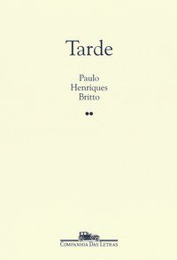 TARDE - BRITTO, PAULO HENRIQUES