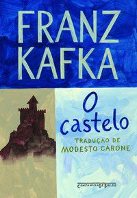 O CASTELO - KAFKA, FRANZ