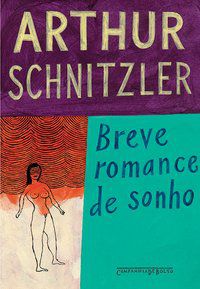BREVE ROMANCE DE SONHO - SCHNITZLER, ARTHUR