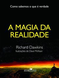 A MAGIA DA REALIDADE - DAWKINS, RICHARD