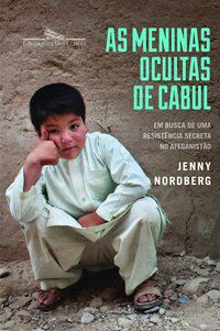 AS MENINAS OCULTAS DE CABUL - AUTOR(A): NORDBERG, JENNY