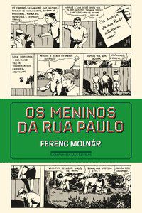 OS MENINOS DA RUA PAULO - AUTOR(A): MOLNÁR, FERENC