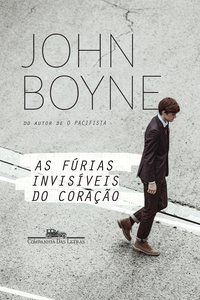 AS FÚRIAS INVISÍVEIS DO CORAÇÃO - BOYNE, JOHN