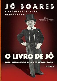 O LIVRO DE JÔ - VOLUME 1 - AUTOR(A): SOARES, JÔ