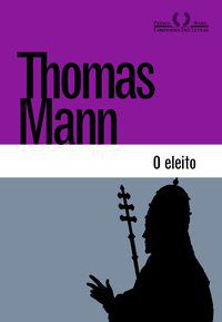 O ELEITO - MANN, THOMAS