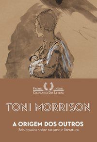 A ORIGEM DOS OUTROS - MORRISON, TONI