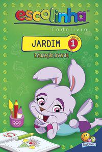 JARDIM - EDUCAÇÃO INFANTIL - VOLUME 01 (ESCOLINHA TODOLIVRO) - FINZETTO, MARIA ANGELA