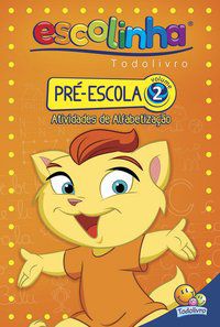 PRÉ-ESCOLA - VOLUME 02 (ESCOLINHA TODOLIVRO) - FINZETTO, MARIA ANGELA