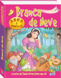 CONTOS DE FADA DIV. EM 3D: BRANCA DE NEVE - AUTOR(A): THE BOOK COMPANY
