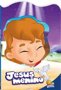 AVENTURAS BÍBLICAS: JESUS MENINO - AUTOR(A): MARQUES, CRISTINA