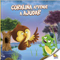 APRENDA BONS MODOS: CORALINA APRENDE A AJUDAR (NÍVEL 2 / PARADIDÁTICOS TODOLIVRO) - LITTLE PEARL BOOKS