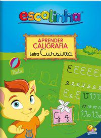 APRENDER CALIGRAFIA: LETRA CURSIVA (ESCOLINHA TODOLIVRO) - AUTOR(A): TODOLIVRO