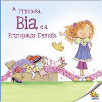 BIBLIOTECA DE LITERATURA: PRINCESA BIA E A FRANQUEZA (NÍVEL 3 / PARADIDÁTICOS TODOLIVRO) - COCCA-LEFFLER, MARYANN